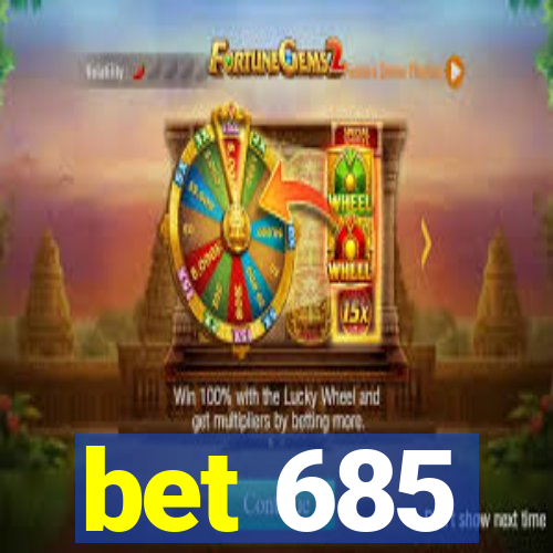 bet 685